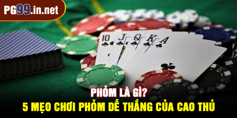 Phỏm là gì?